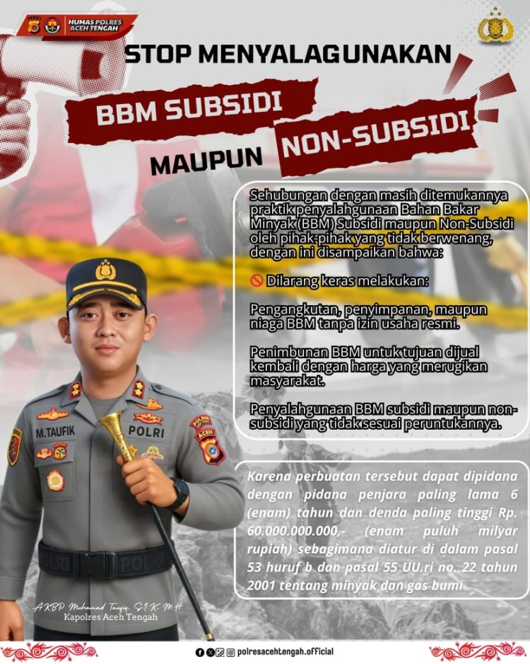 Kapolres Aceh Tengah Imbau Masyarakat Hentikan Penyalahgunaan BBM Subsidi Maupun Non-Subsidi