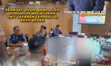 Perkuat P4GN, BNNP Aceh Inisiasi Pembentukan ULT di Aceh Besar
