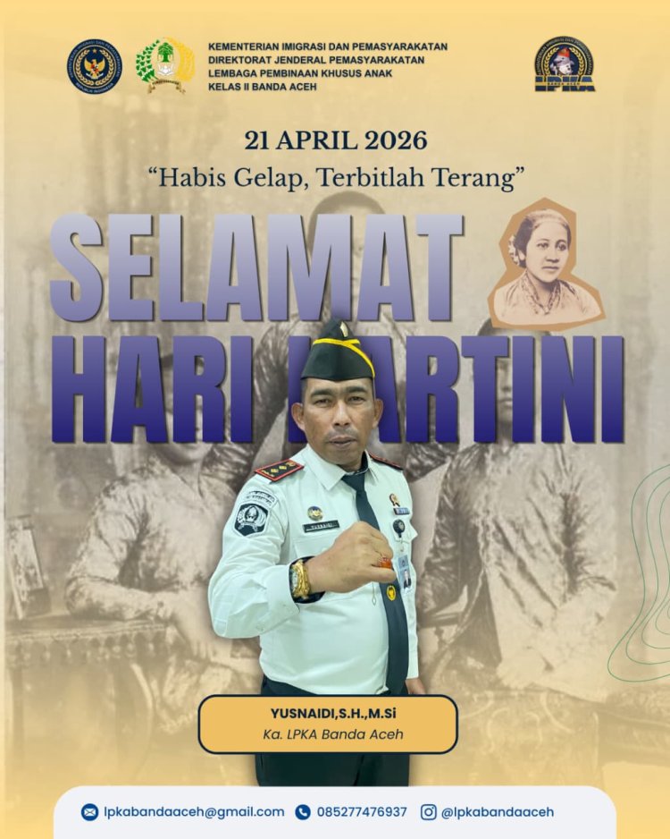 LPKA Banda Aceh Peringati Hari Kartini: Kobarkan Semangat Emansipasi dan Optimisme Generasi Muda