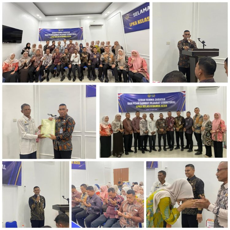 LPKA Banda Aceh Gelar Pisah Sambut Pejabat Struktural, Suasana Haru dan Khidmat Warnai Sertijab