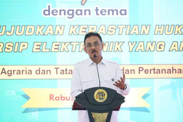 Peralihan Arsip Pertanahan Elektronik sebagai Sebuah Keniscayaan, Sekjen ATR/BPN : Harus Dikelola dengan Baik