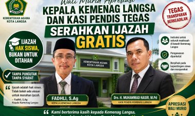 Wali Murid Apresiasi Ketegasan Kemenag Langsa dan Kasi Pendis, Ijazah Diserahkan Gratis