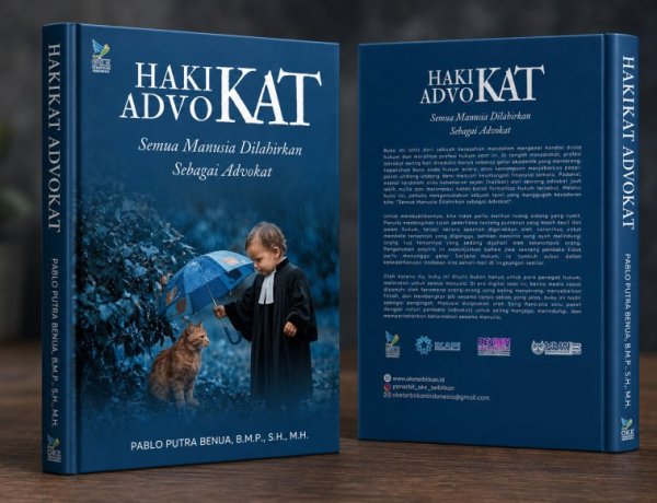 BUKU HAKIKAT ADVOKAT LARIS MANIS, KARYA PABLO BENUA INI DISEBUT SETARA PENDIDIKAN DOKTORAL