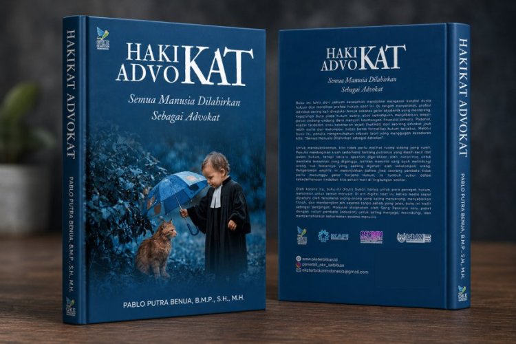 BUKU HAKIKAT ADVOKAT LARIS MANIS, KARYA PABLO BENUA INI DISEBUT SETARA PENDIDIKAN DOKTORAL