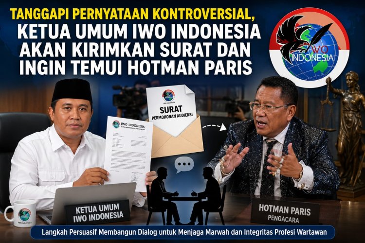 Tanggapi Pernyataan Kontroversial, Ketua Umum IWO Indonesia Akan Kirimkan Surat dan Siap Temui Hotman Paris