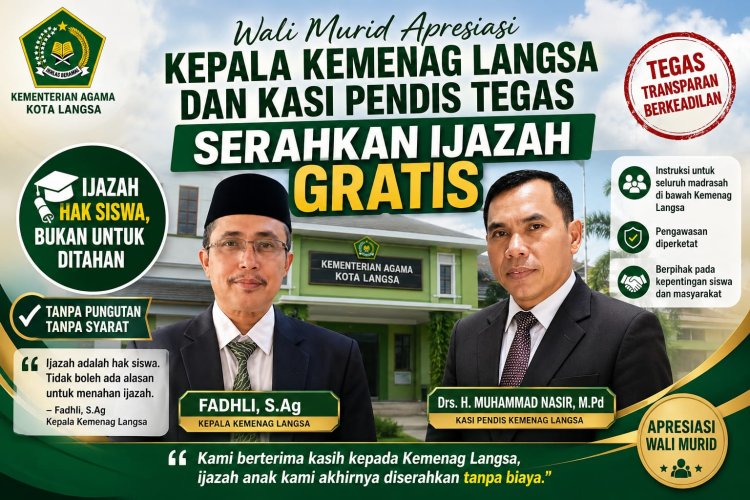 Wali Murid Apresiasi Ketegasan Kemenag Langsa dan Kasi Pendis, Ijazah Diserahkan Gratis