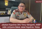Resmi Rotasi Kapolres OKU Timur: AKBP Adik Listiyono Pindah ke Musi Banyuasin, Digantikan AKBP Dr. Lalu Hedwin Hanggara   