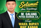 Galang Putra Rahman, S.H. Resmi Terpilih Jadi Wakil Bupati Way Kanan   