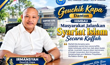 Geuchik Kapa Danton Himbau Masyarakat Jalankan Syariat Islam Secara Kaffah