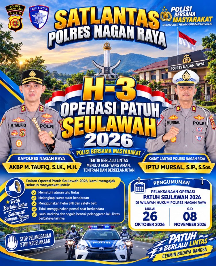 Operasi Patuh Seulawah 2026 Dimulai 26 Oktober, Satlantas Polres Nagan Raya Ajak Masyarakat Utamakan Keselamatan