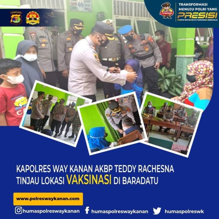 Kapolres Way Kanan AKBP Teddy Rachesna Tinjau Lokasi Vaksinasi di Baradatu