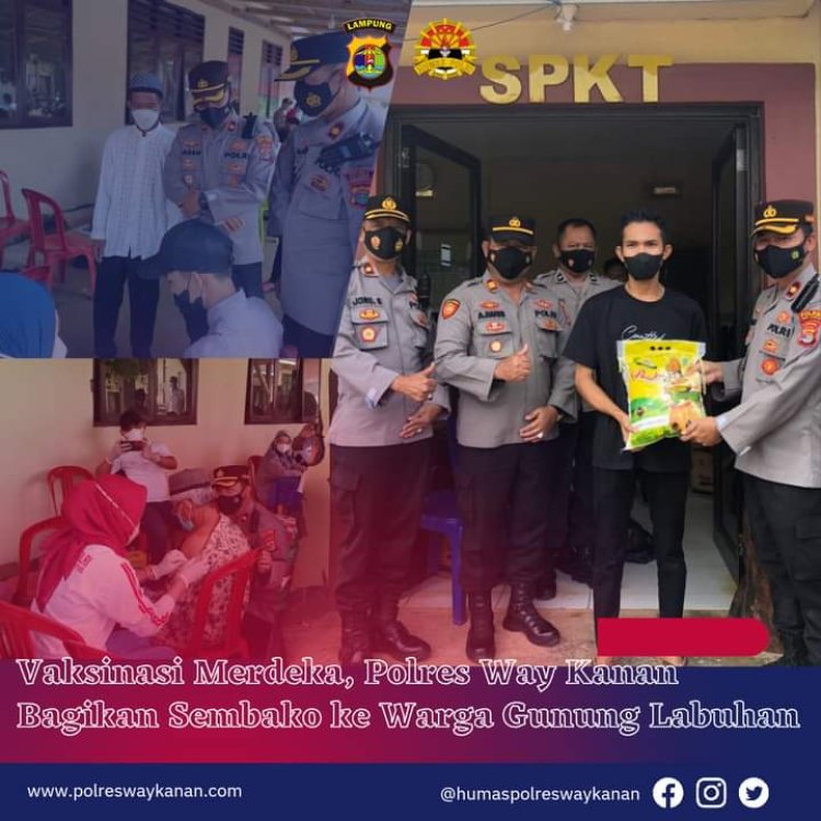 Vaksinasi Merdeka, Polres Way Kanan Bagikan Sembako ke Warga Gunung Labuhan