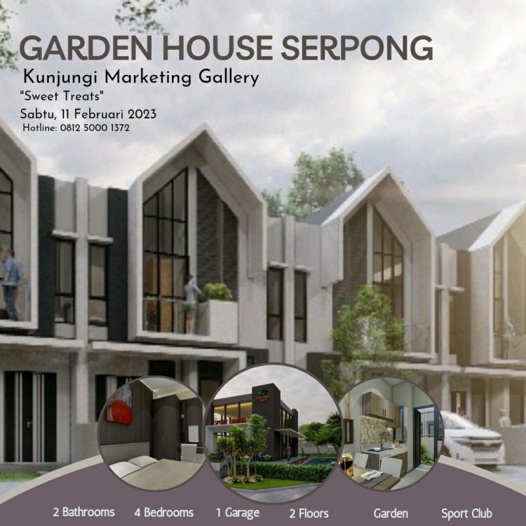 Pengen Memiliki Rumah Impian, Garden House Serpong, Solusi Nya