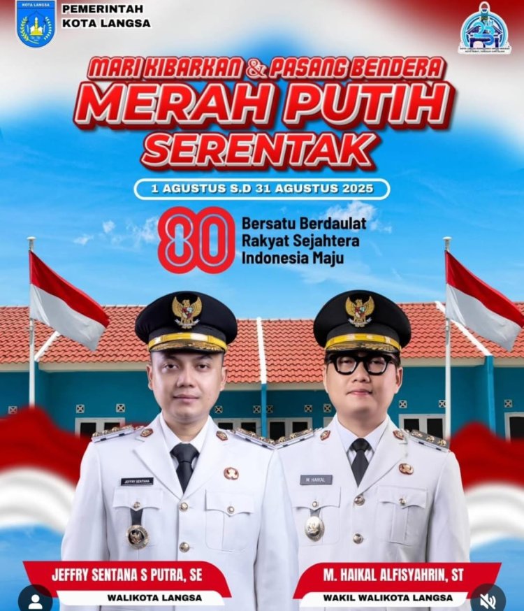 Pemko Langsa Himbau dan Ajak Masyarakat Kibarkan Bendera Merah Putih Serentak