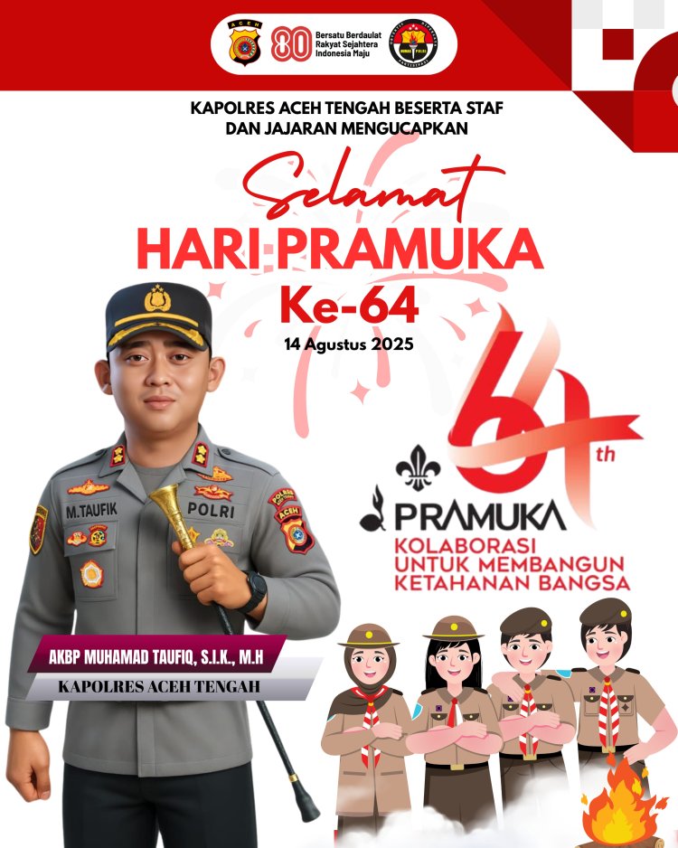 Kolaborasi untuk Membangun Ketahanan Bangsa, Kapolres Aceh Tengah Ucapkan Selamat Hari Pramuka ke-64